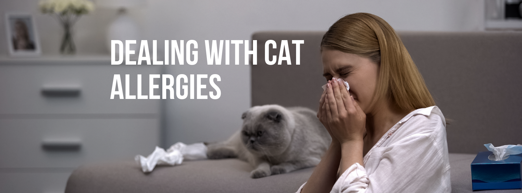 DEALING WITH CAT ALLERGIES