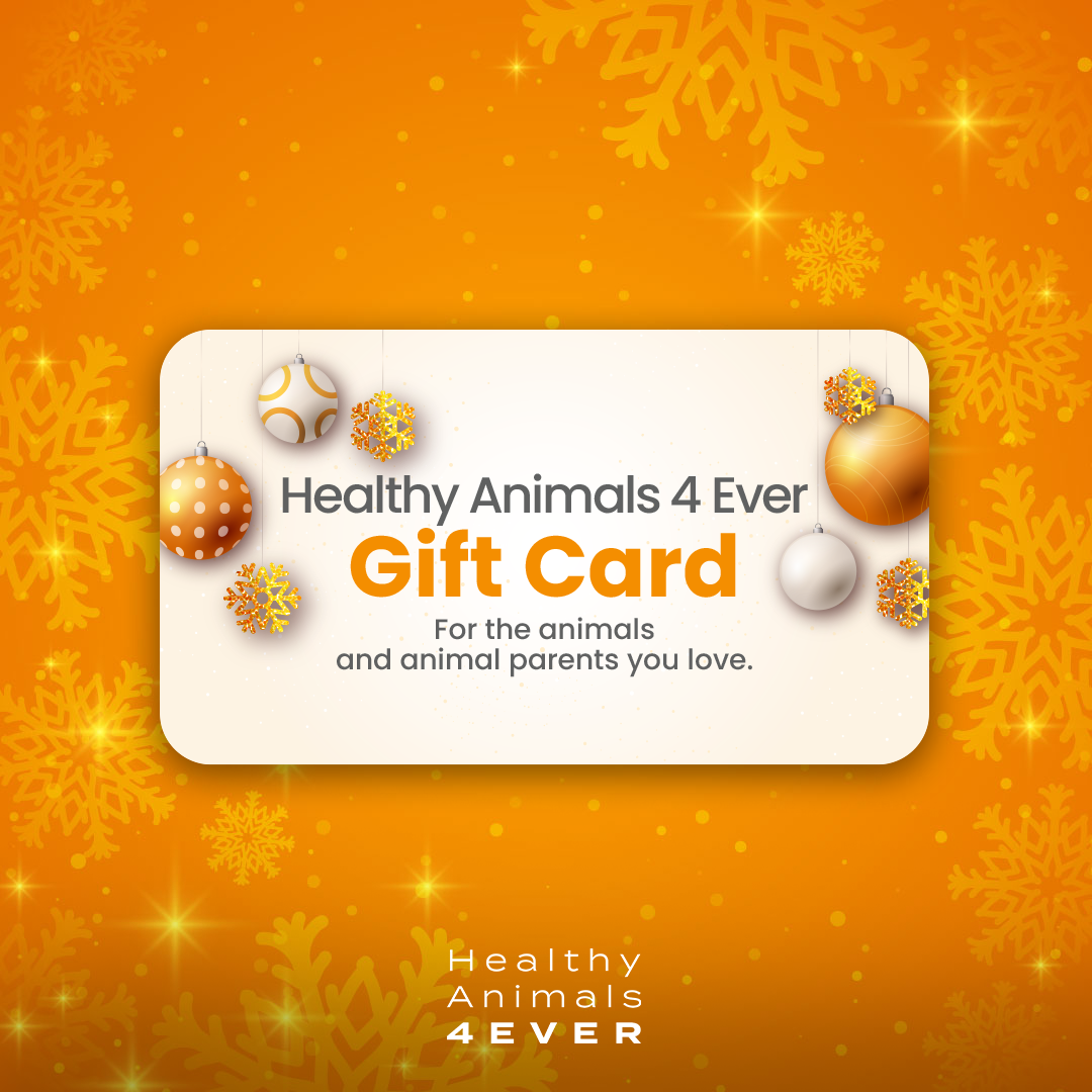 Healthy Animals 4Ever Gift Card